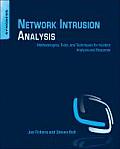 Network Intrusion Analysis Methodologies Tools & Techniques for Incident Analysis & Response