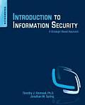 Introduction to Information Security A Strategic Based Approach