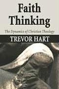 Faith Thinking the Dynamics of Christian Theology