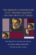 Sermon Conferences Of St Thomas Aquinas On The Apostles Creed