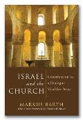 Israel and the Church: Contribution to a Dialogue Vital for Peace