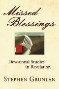 Missed Blessings: Devotional Studies in Revelation
