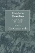 Benedictine Monachism, Second Edition