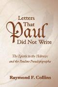 Letters That Paul Did Not Write