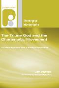 The Triune God and the Charismatic Movement