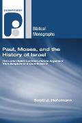Paul, Moses, and the History of Israel