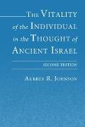 The Vitality of the Individual in the Thought of Ancient Israel