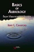 Basics of Audiology: From Vibrations to Sounds