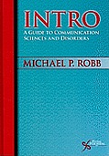 Intro: A Beginner's Guide to Communication Sciences and Disorders