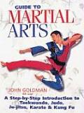 Guide To Martial Arts A Step By Step Introduction To