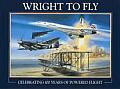 Wright to Fly Celebrating 100 Years of Powered Flight