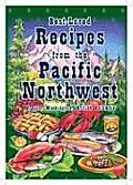 Best Loved Recipes from the Pacific Northwest Oregon Washington British Columbia