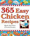 365 Easy Chicken Recipes Quick Easy Ways to Cook Chicken