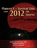 Planeet X - Survival Gids voor 2012 en daarna