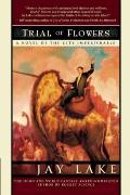 Trial Of Flowers A Novel Of The City Imp
