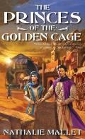 Princes Of The Golden Cage