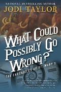 What Could Possibly Go Wrong The Chronicles of St Marys Book Six