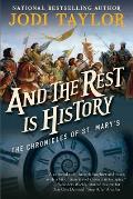 & the Rest Is History The Chronicles of St Marys Book Eight