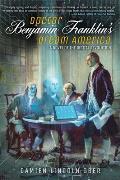 Doctor Benjamin Franklin's Dream America: A Novel of the Digital Revolution