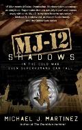 Mj 12 Shadows A Majestic 12 Thriller