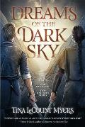 Dreams of the Dark Sky: The Legacy of the Heavens, Book Two