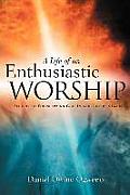 A Life of an Enthusiastic Worship