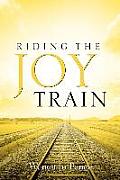 Riding the Joy Train