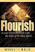 Flourish in Your Christian Walk with the Gifts of the Holy Spirit