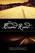 The Broad Road...