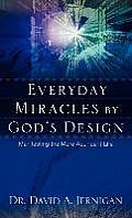 Everyday Miracles by God's Design