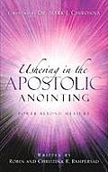 Ushering In the Apostolic Anointing