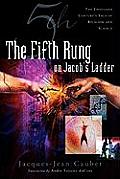 The Fifth Rung on Jacob's Ladder