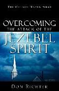 Overcoming The Attack Of The Jezebel Spirit