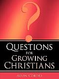 Questions For Growing Christians