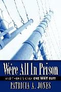 We're All in Prison