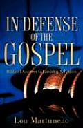 In Defense of the Gospel