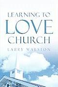 Learning to Love Church