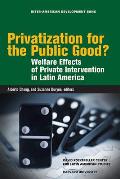 Privatization for the Public Good?: Welfare Effects of Private Intervention in Latin America