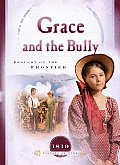 Grace & the Bully Drought on the Frontier