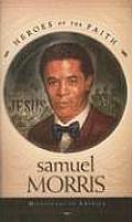 Samuel Morris Missionary To America