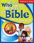 Whos Who & Wheres Where in the Bible for Kids