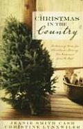 Christmas in the Country: Returning Home for Christmas Stirs Up Two Romances from the Past