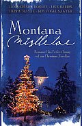 Montana Mistletoe Romance Has Perfect Timing in Four Christmas Novellas