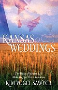 Kansas Weddings: Three Brides Can Never Say Never to Love Again (Romancing America)