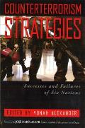 Counterterrorism Strategies: Successes and Failures of Six Nations