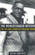 Meinertzhagen Mystery The Life & Legend of a Colossal Fraud