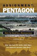 Assignment Pentagon How to Excel in a Bureaucracy