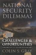 National Security Dilemmas: Challenges and Opportunities