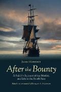 After the Bounty: A Sailor's Account of the Mutiny, and Life in the South Seas
