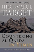 High-Value Target: Countering Al Qaeda in Yemen